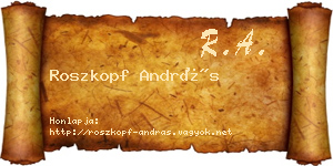 Roszkopf András névjegykártya